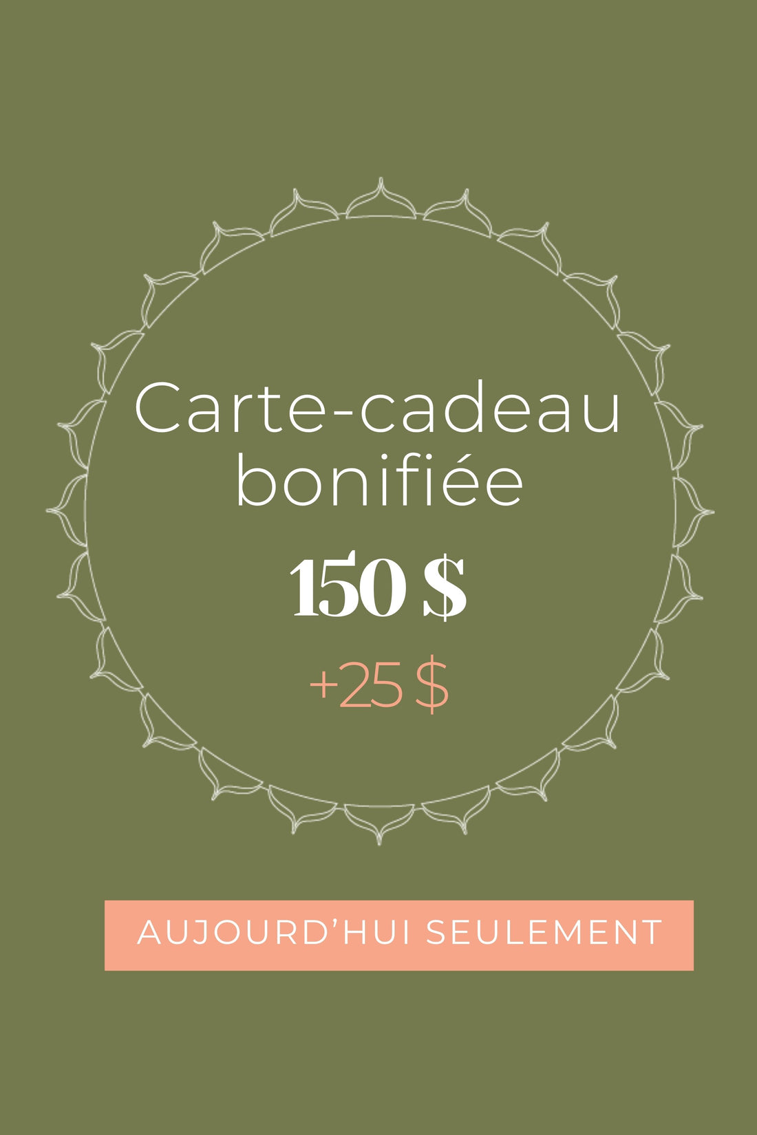 Carte-cadeau 175$ pour 150$